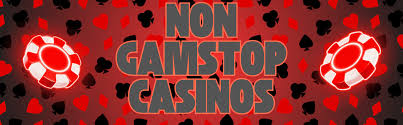 Exploring the World of Non-Gamstop Casinos Your Comprehensive Guide